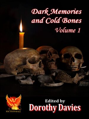 cover image of Dark Memories and Cold Bones, Volume 1